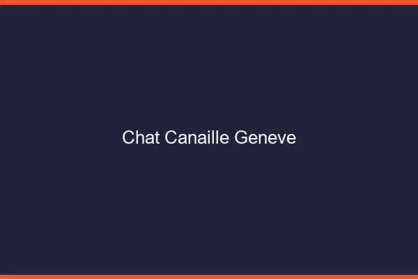 Chat Canaille Genève