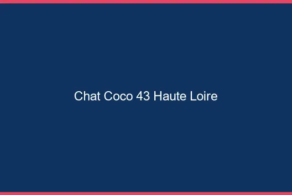 Chat Coco Haute Loire