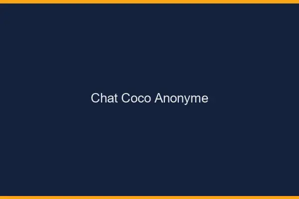 Chat Coco Anonyme