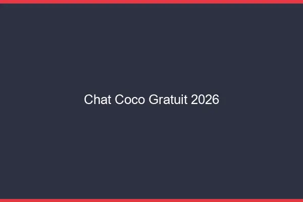 Chat Coco Gratuit 2026
