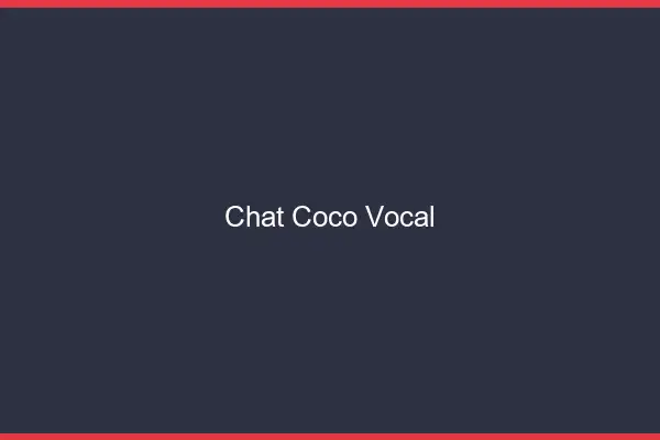 Chat Coco Vocal