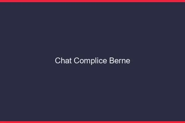Chat Complice Berne