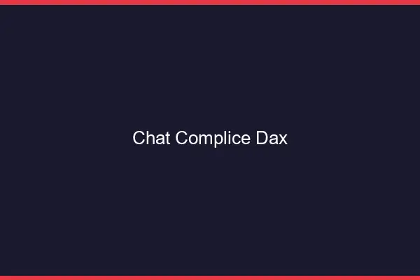 Chat Complice Dax