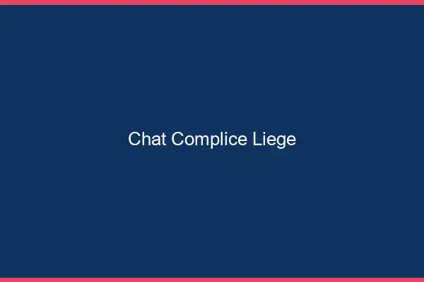 Chat Complice Liège