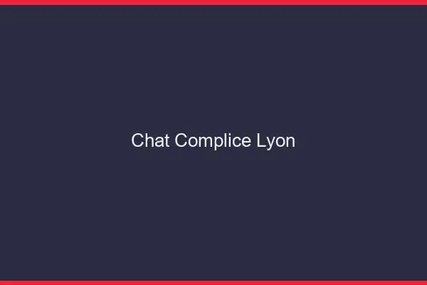 Chat Complice Lyon