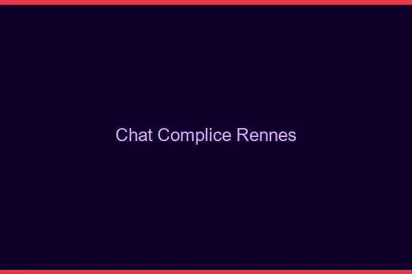Chat Complice Rennes
