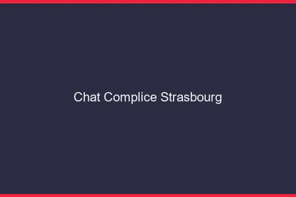 Chat Complice Strasbourg