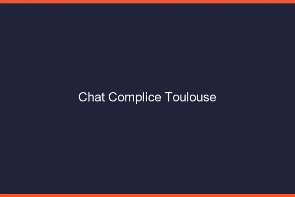 Chat Complice Toulouse
