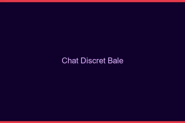 Chat Discret Bâle