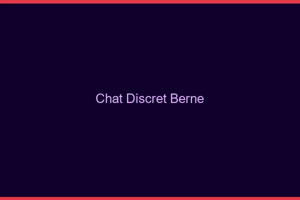 Chat Discret Berne