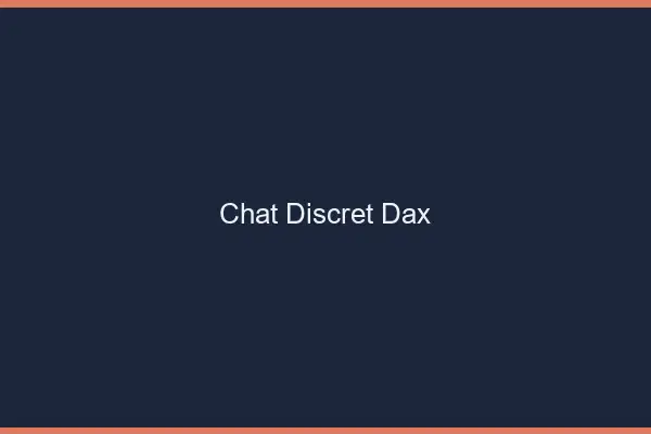 Chat Discret Dax