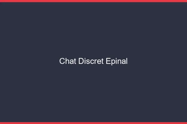 Chat Discret Épinal