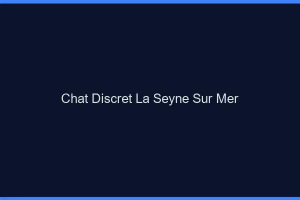 Chat Discret La Seyne-sur-Mer