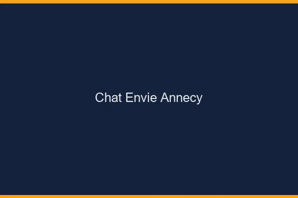Chat Envie Annecy