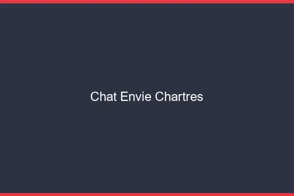 Chat Envie Chartres