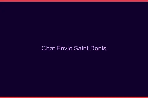 Chat Envie Saint-Denis