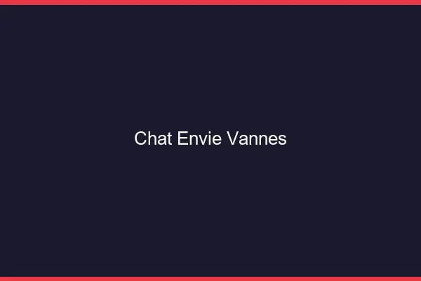 Chat Envie Vannes