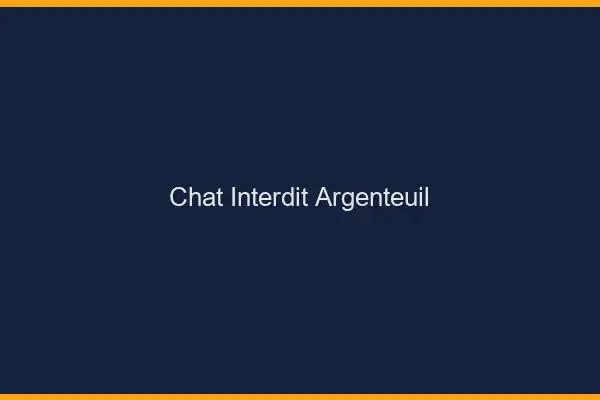 Chat Interdit Argenteuil