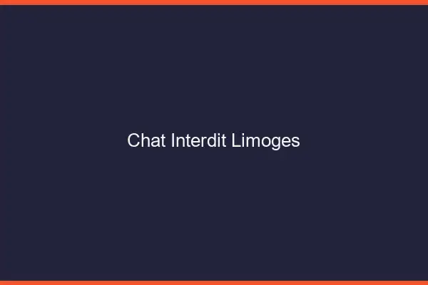 Chat Interdit Limoges
