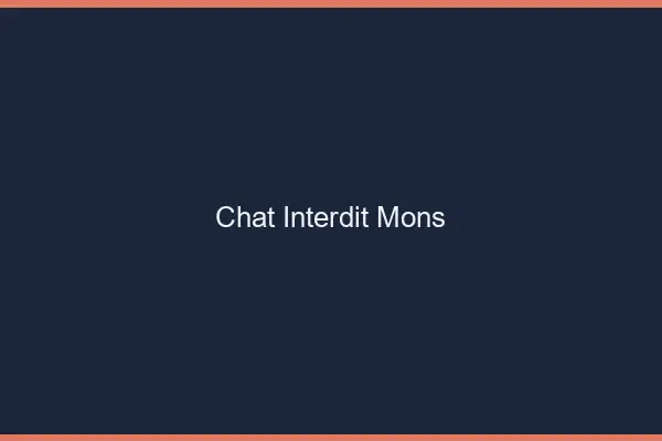 Chat Interdit Mons