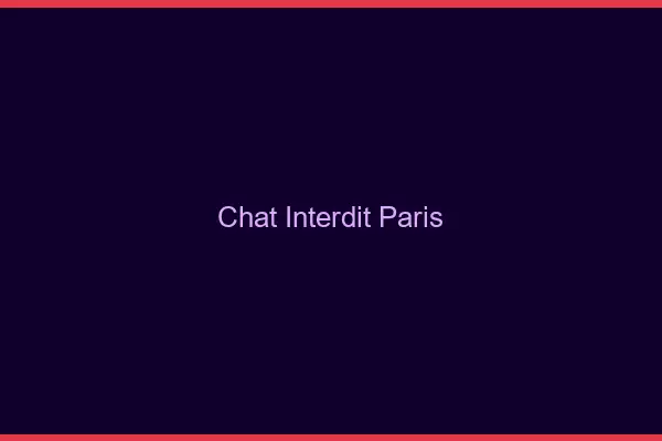 Chat Interdit Paris