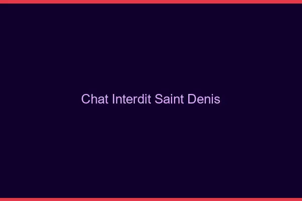 Chat Interdit Saint-Denis