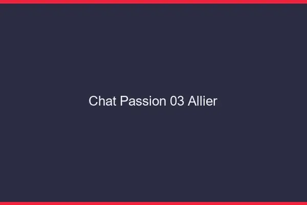 Chat Passion Allier