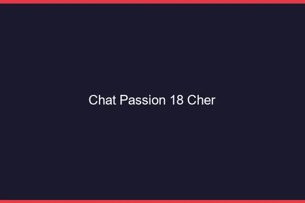 Chat Passion Cher