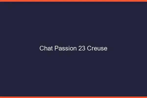 Chat Passion Creuse