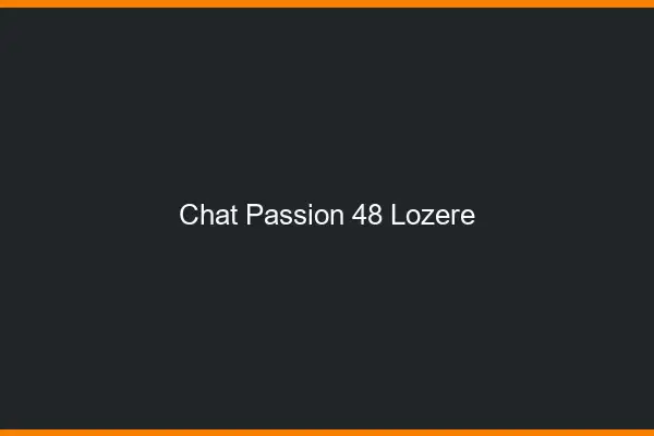 Chat Passion Lozere