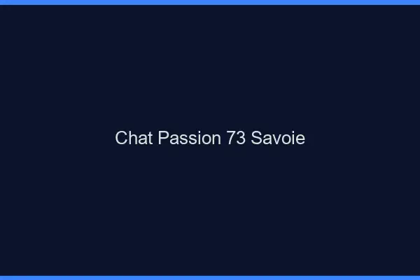 Chat Passion Savoie