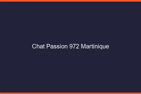 Chat Passion Martinique