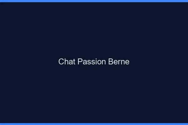 Chat Passion Berne