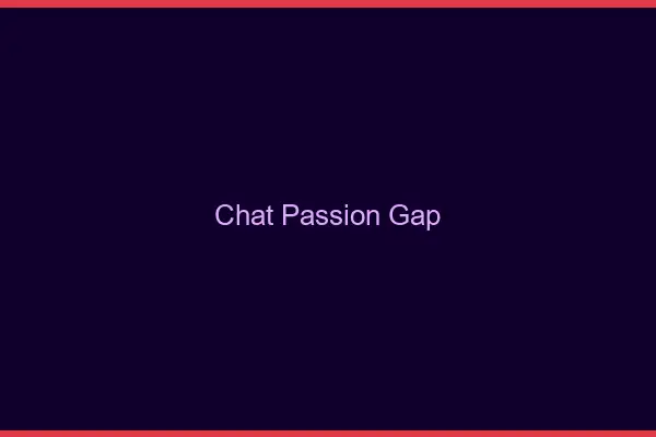 Chat Passion Gap