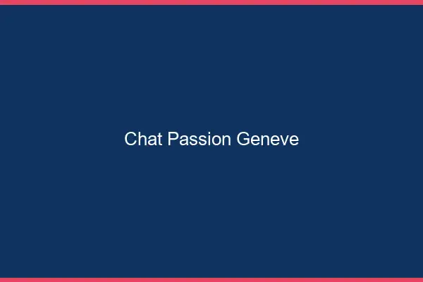 Chat Passion Genève