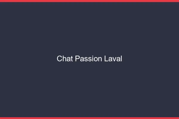 Chat Passion Laval