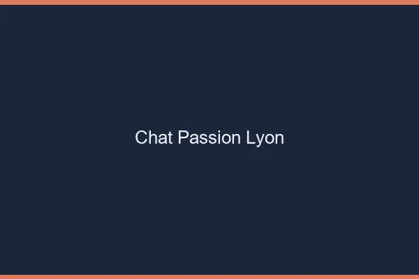 Chat Passion Lyon