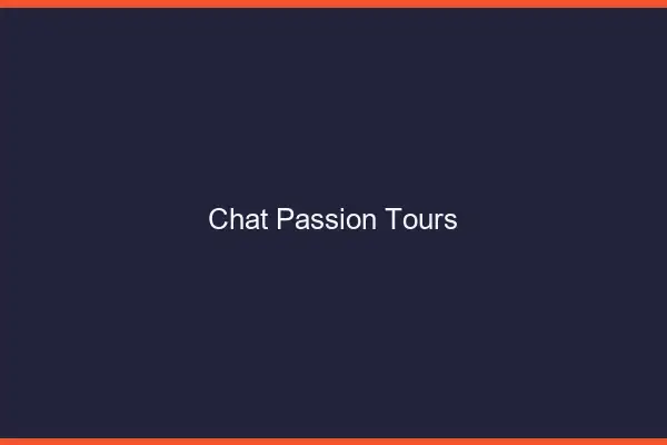 Chat Passion Tours