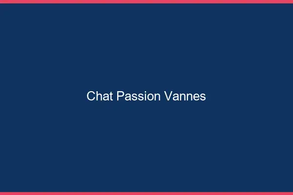 Chat Passion Vannes