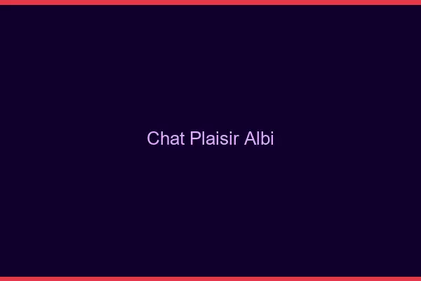 Chat Plaisir Albi