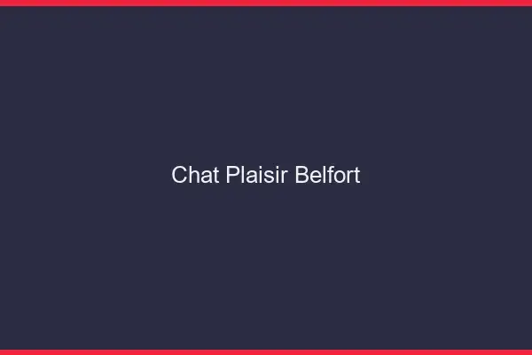 Chat Plaisir Belfort