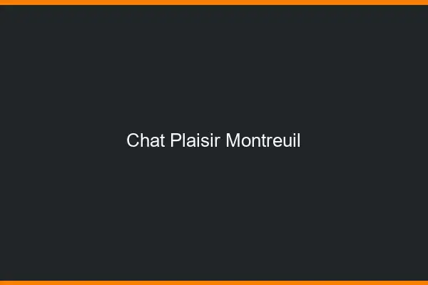 Chat Plaisir Montreuil