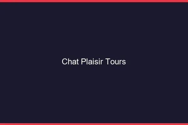 Chat Plaisir Tours