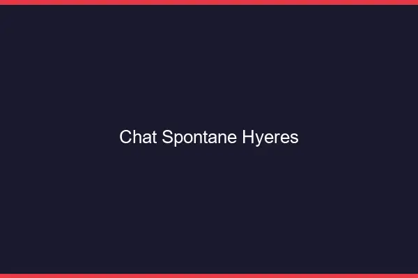 Chat Spontané Hyères