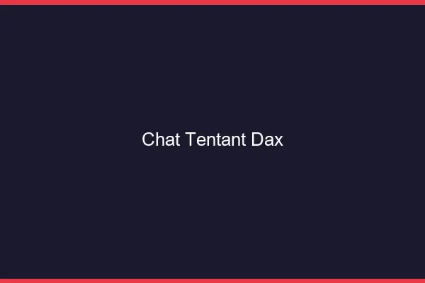 Chat Tentant Dax
