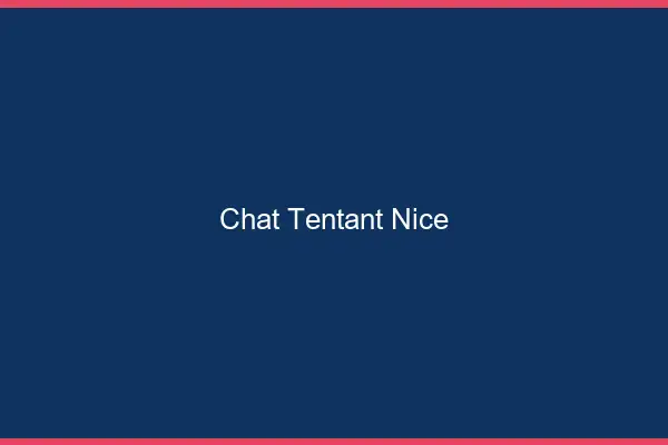 Chat Tentant Nice