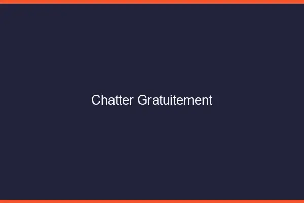 Chatter Gratuitement