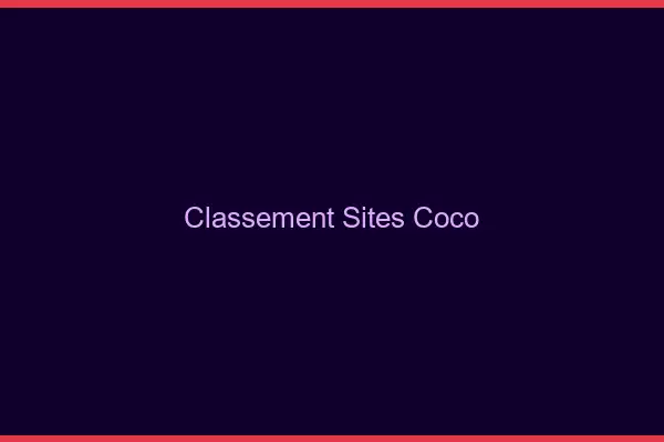 Classement Sites Coco