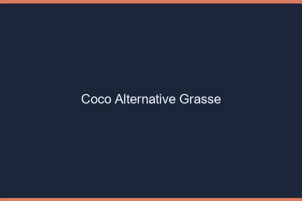 Coco Alternative Grasse