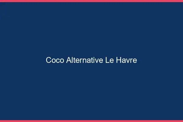 Coco Alternative Le Havre